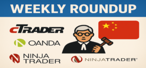 Weekly Roundup: CTrader OK In China, OANDA And NinjaTrader Penalized – FinanceFeeds