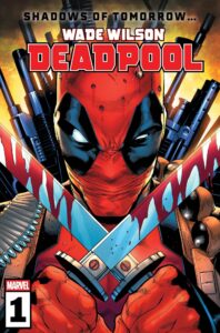 NYCC: Wade Wilson: Deadpool Is No Longer Laughing In New X-Men Series